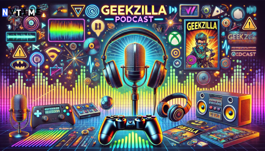 Geekzilla Podcast