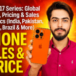 iPhone 17 Series: Global Review, Pricing & Sales Dynamics